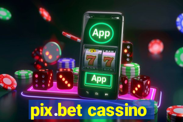 pix.bet cassino